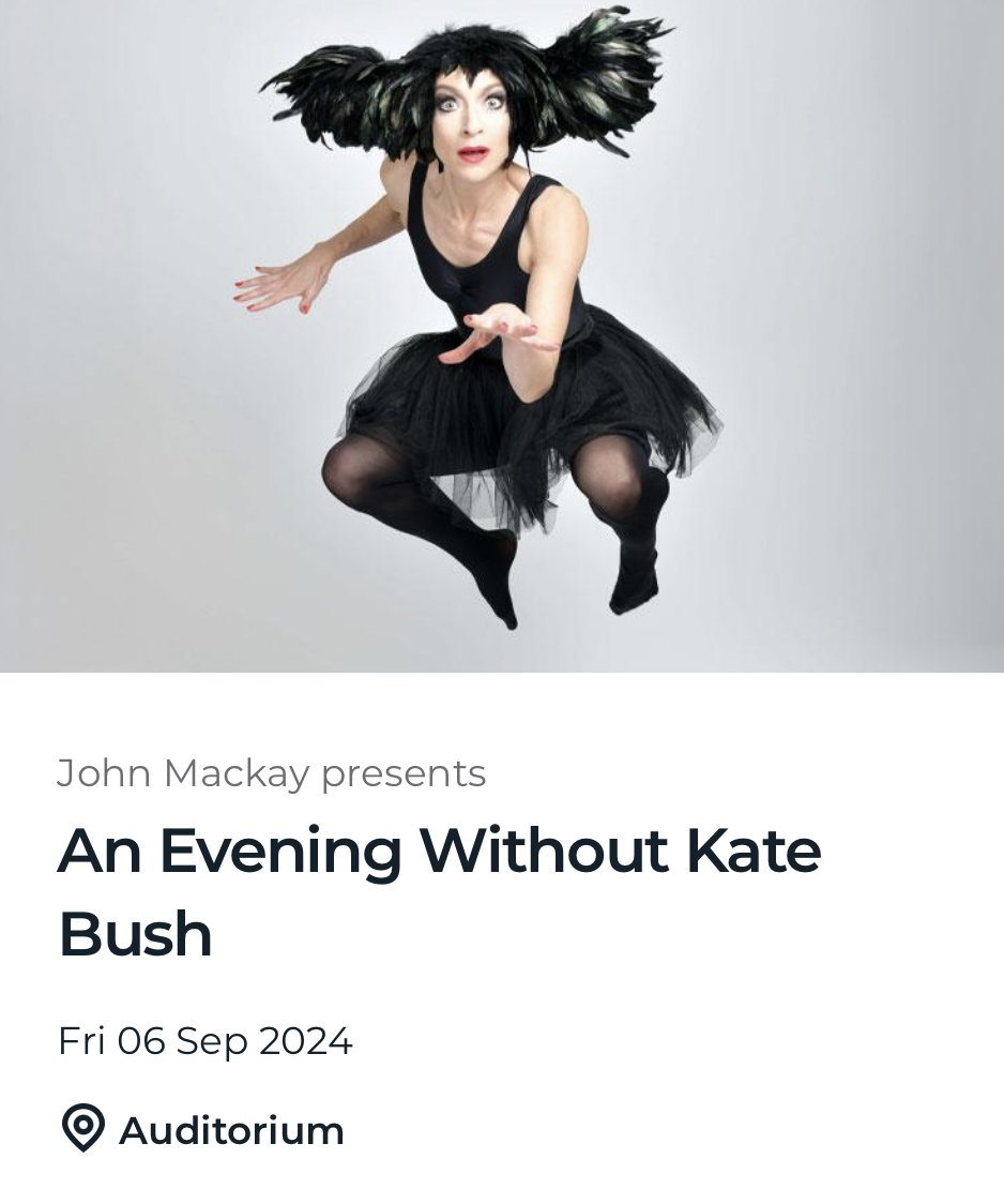 An Evening Without Kate Bush