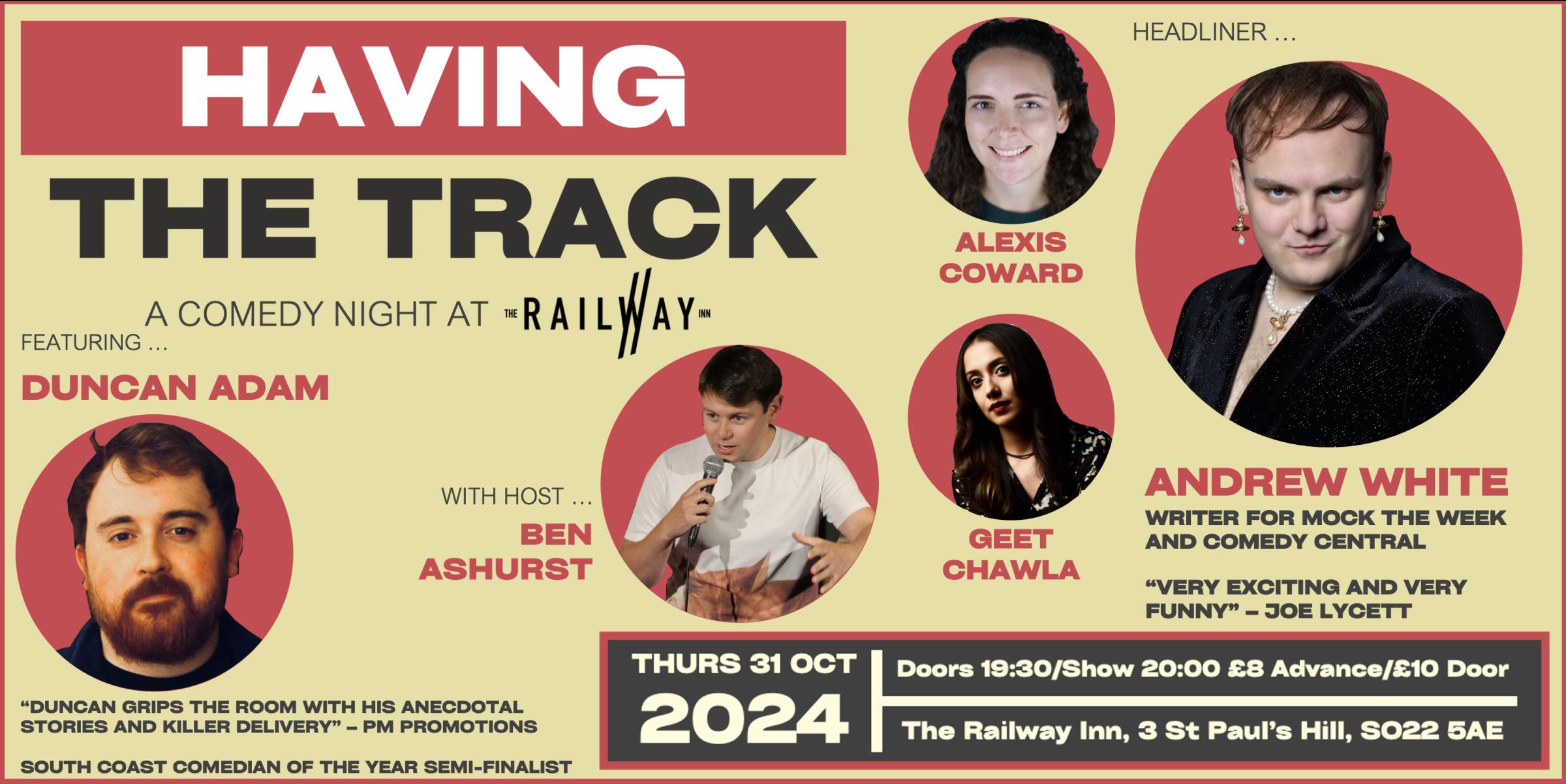 Having The Track Comedy: Andrew White + Duncan Adam + Alexis Coward + Geet Chawla