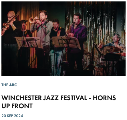 WINCHESTER JAZZ FESTIVAL - HORNS UP FRONT