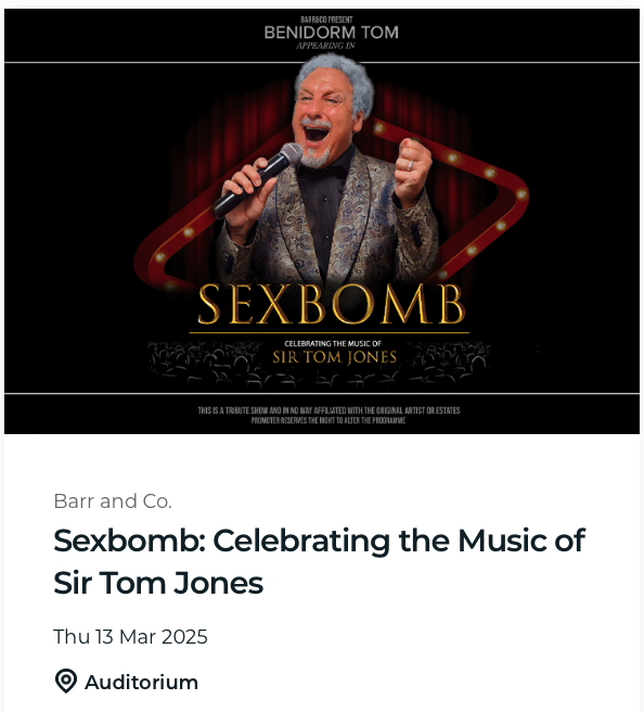 Sexbomb: Celebrating the Music of Sir Tom Jones