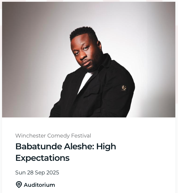 Winchester Comedy Festival: Babatunde Aleshe: High Expectations