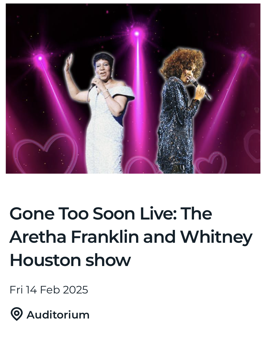 Gone Too Soon Live: The Aretha Franklin and Whitney Houston show