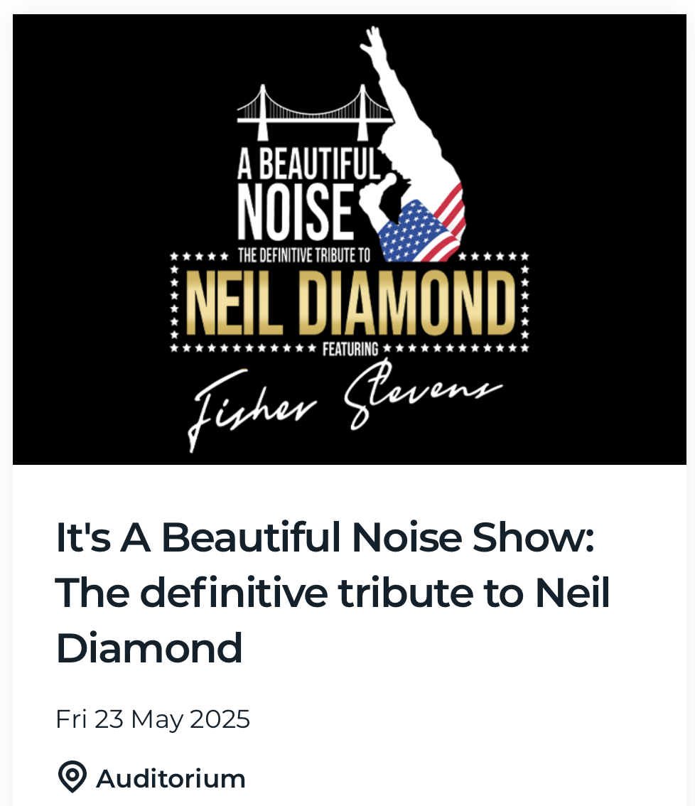 It's A Beautiful Noise Show: The definitive tribute to Neil Diamond