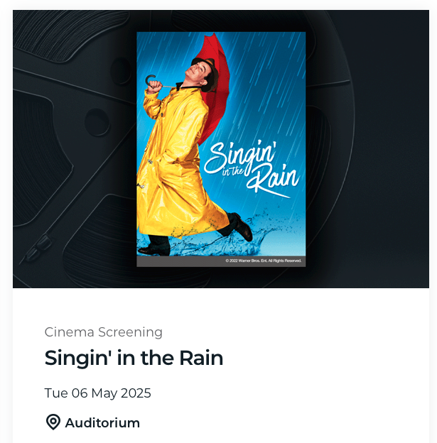 Cinema screening: Singin&#039; in the Rain